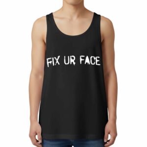 Machine Gun Kelly Fix Ur Face Tank Top
