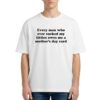 Every Man Who Ever Sucked My Titties Owes Me A Mother’s Day Card Shirt