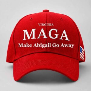 Virginia MAGA Make Abigail Go Away Hat