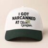 I Got Narcanned At The Olive Garden Hat