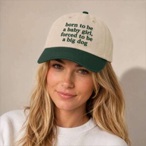 Born To Be A Baby Girl Forced To Be A Big Dog Hat