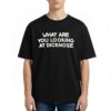 Jerry Levine What Are You Looking At Dicknose T Shirt