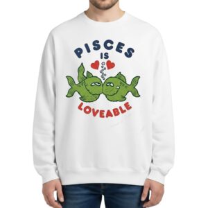 Olivia Rodrigo Pisces Is Loveable Sweatshirt