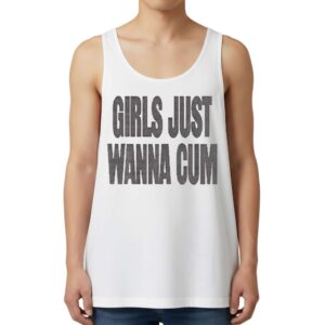 Ken Carson Girls Just Wanna Cum Tank Top