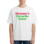 Mommy's Favorite Eater Shirt