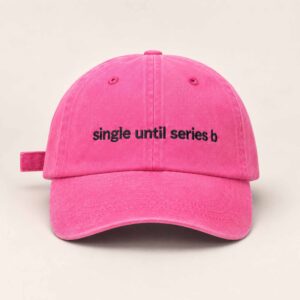 Single Until Series B Pink Hat