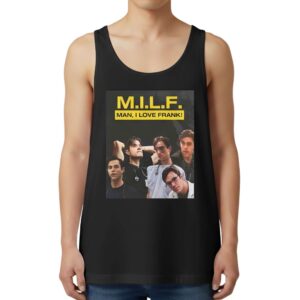 MILF Man I Love Frank Tank Top
