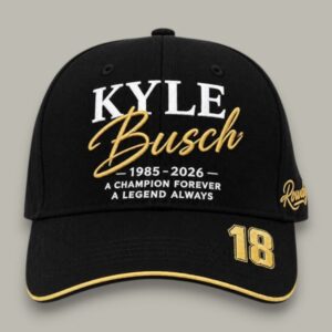 Kyle Busch 1985 2026 A Champion Forever A Legend Always Hat 1