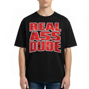 Luis J Gomez Real Ass Dude T Shirt