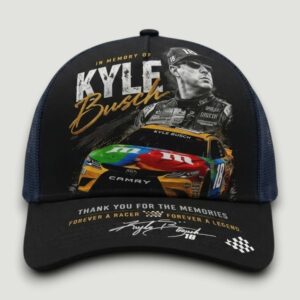 In Memory Of Kyle Busch Thank You For The Memories Forever A Racer Forever A Legend Hat 1