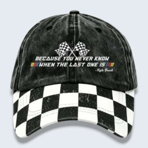 Kyle Busch 8 Because You Never Know When The Last One Is Hat 1
