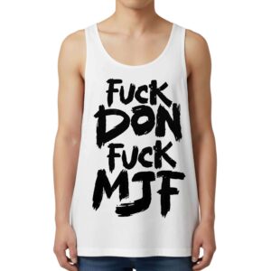 Andrade El Idolo Fuck Dont Fuck MJF Tank Top