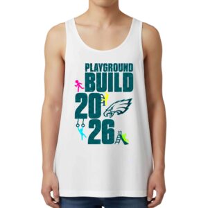 Eagles Playground Build 2026 Tank Top