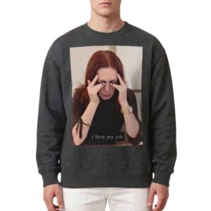 Emily Blunt I Love My Job Sweatshirt