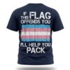If This Flag Offends You I'll Help You Pack T Shirt
