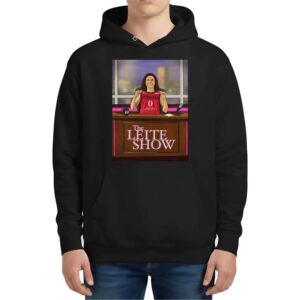 Sarah Ashlee Barker The Leite Show Hoodie