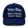 Vote Blue Make America Smart Again Hat 1