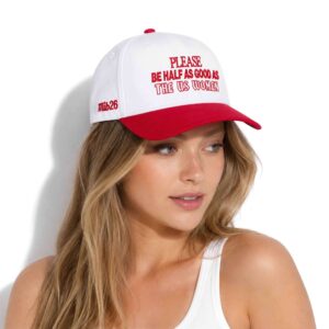 2026 Please Be Half As Good As The US Women Hat 2