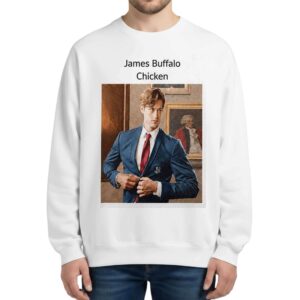 James Buffalo Wild Chicken Sweatshirt