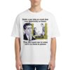 Made A Gay Joke At Work That Was Apparently So Funny T Shirt